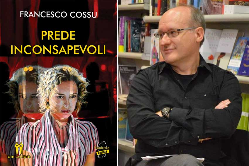 Francesco Cossu prede inconsapevoli