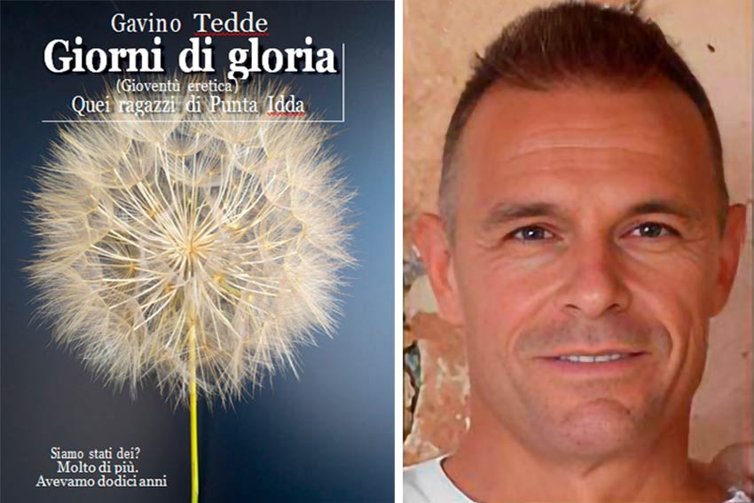 Ozieri, domenica la presentazione del libro di Gavino Tedde “Giorni di gloria. Quei ragazzi di Punta Idda” 1 Gavino Tedde LIBRO